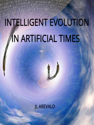 cover image of INTELLIGENT EVOLUTION IN ARTIFICIAL TIMES